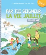 Par toi seigneur la vie jaillit